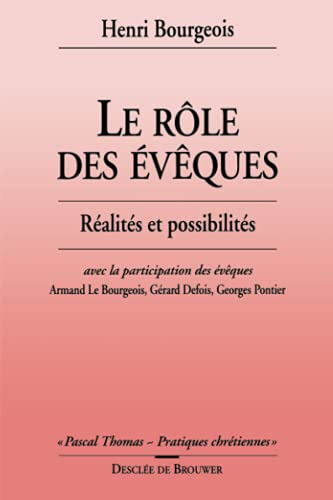 Le r&ocirc;le des &eacute;v&ecirc;ques : R&eacute;alit&eacute;s et possibilit&eacute;s