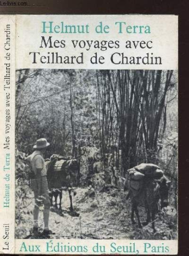 Mes voyages avec Teilhard de Chardin