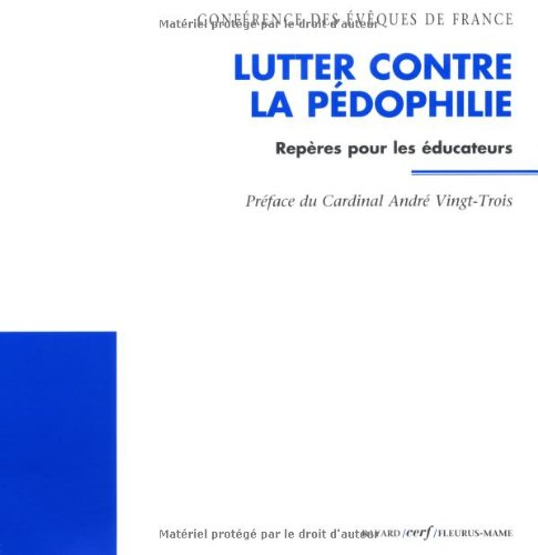 Lutter contre la p&eacute;dophilie : Rep&egrave;res pour les &eacute;ducateurs
