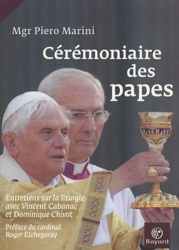 C&eacute;r&eacute;moniaire des papes : Entretiens sur la liturgie