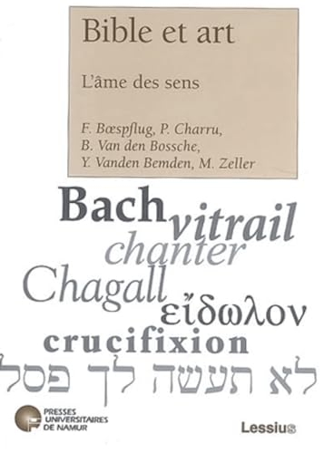 Bible et art : L'&acirc;me des sens