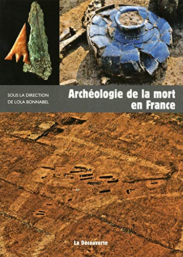 Arch&eacute;ologie de la mort en France