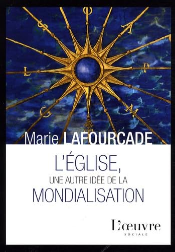 L'Eglise, une autre id&eacute;e de la mondialisation