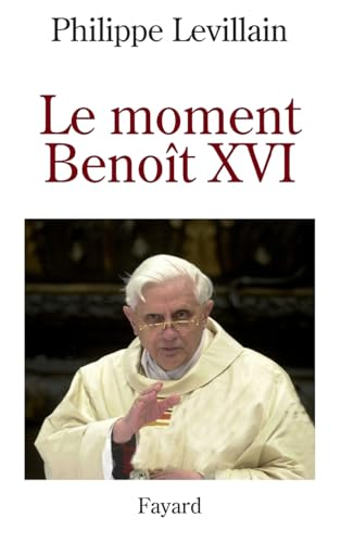 Beno&icirc;t XVI : Le moment