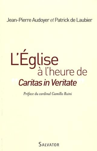 L'Eglise &agrave; l'heure de Caritas in veritate : La pens&eacute;e sociale catholique : un d&eacute;fi pour le monde (+ Fascicule en A4 des Semaines de France Session 1947 : 