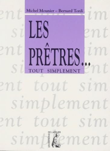 Les Pr&ecirc;tres