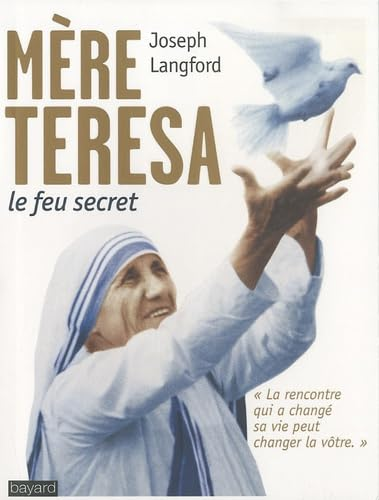 M&egrave;re Teresa, le feu secret