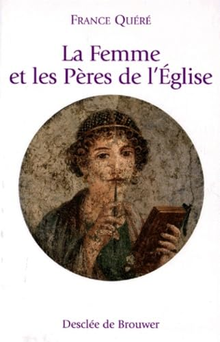 La Femme et les P&egrave;res de l'Eglise