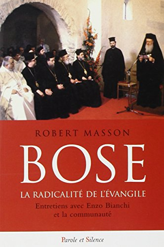 Bose : La radicalit&eacute; de l'&eacute;vangile