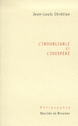 L'Inoubliable et l'inesp&eacute;r&eacute;