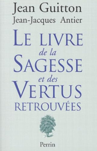 Le Livre de la Sagesse et des Vertus retrouv&eacute;es