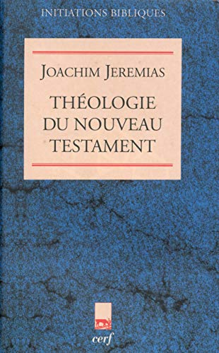 Th&eacute;ologie du Nouveau Testament. 1 - La Pr&eacute;dication de J&eacute;sus
