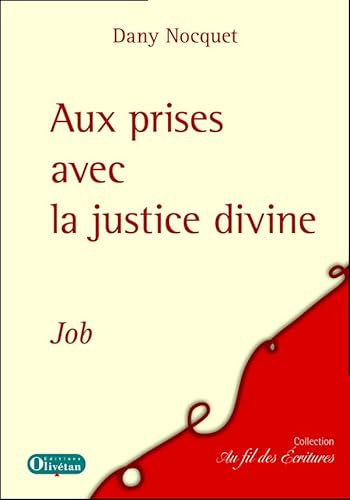 Le Livre de Job : Aux prises avec la justice divine