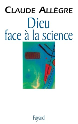 Dieu face &agrave; la science