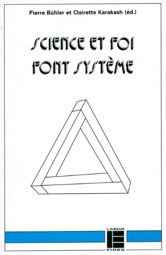 Science et foi font syst&egrave;me