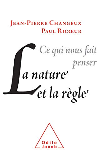 Ce qui nous fait penser La nature et la r&egrave;gle