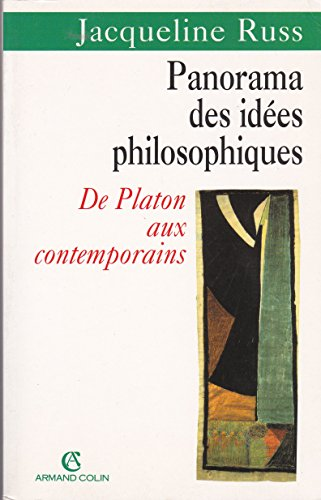 Panorama des id&eacute;es philosophiques de Platon aux contemporains