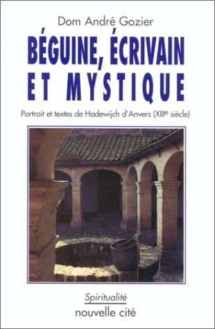 B&eacute;guine, &eacute;crivain et mystique