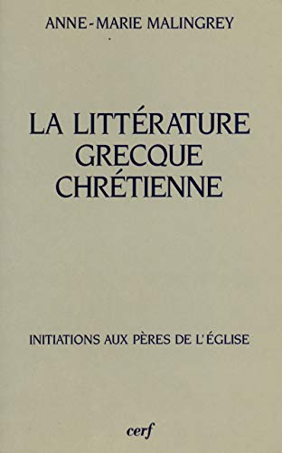 La Litt&eacute;rature grecque chr&eacute;tienne