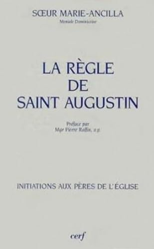 La R&egrave;gle de saint Augustin