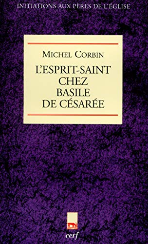 L'Esprit-Saint chez Basile de C&eacute;sar&eacute;e