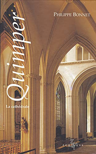 Quimper : la cath&eacute;drale