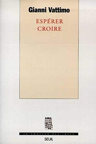 Esp&eacute;rer croire