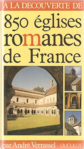 850 &eacute;glises romanes de France