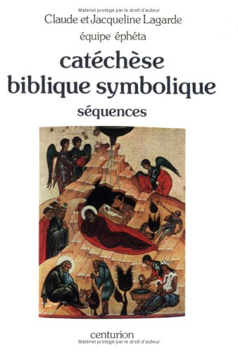 Cat&eacute;ch&egrave;se biblique symbolique : S&eacute;quences