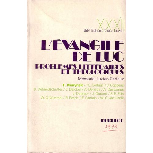 L'Evangile de Luc : Probl&egrave;mes litt&eacute;raires et th&eacute;ologiques : M&eacute;morial Lucien Cerfaux