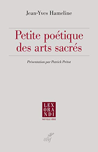 Petite po&eacute;tique des arts sacr&eacute;s