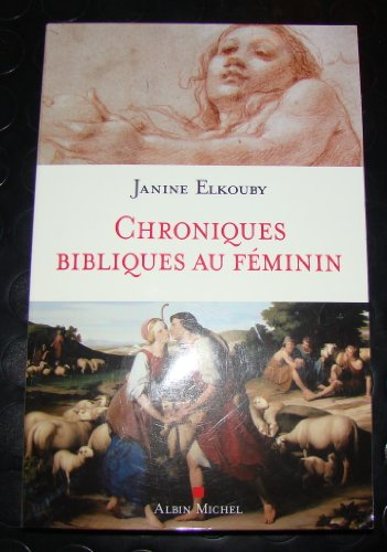 Chroniques bibliques au f&eacute;minin
