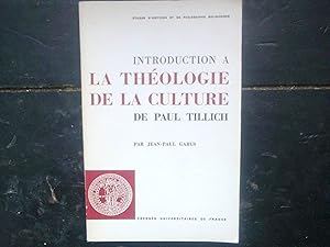 Introduction &agrave; la th&eacute;ologie de la culture de Paul Tillich