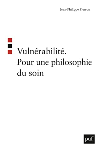 Vuln&eacute;rabilit&eacute; : Pour une philosophie du soin