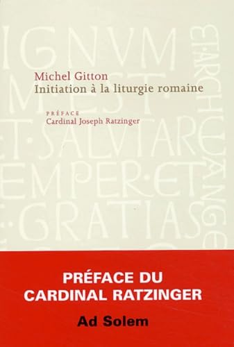 Initiation &agrave; la liturgie romaine