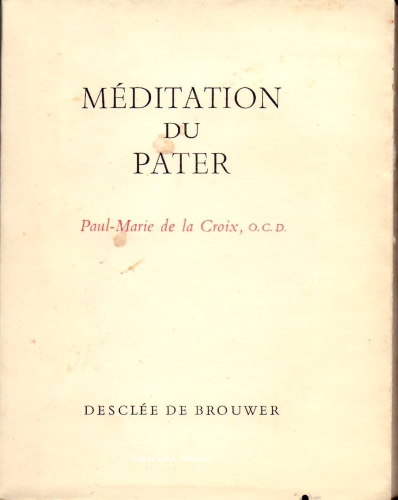 M&eacute;ditation du Pater
