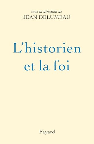 L'historien et la foi
