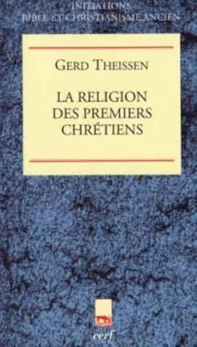 La religion des premiers chr&eacute;tiens