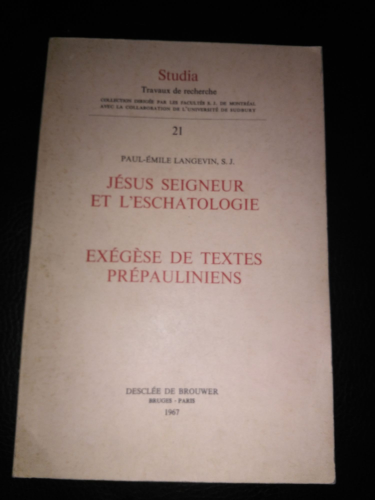 J&eacute;sus Seigneur et l'eschatologie. Ex&eacute;g&egrave;se de textes pr&eacute;pauliniens