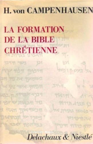 La formation de la Bible chr&eacute;tienne