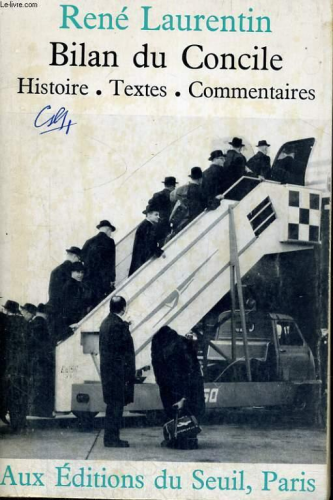 Bilan du Concile. Histoire Textes. Commentaires avec une chronique de la quatri&egrave;me session