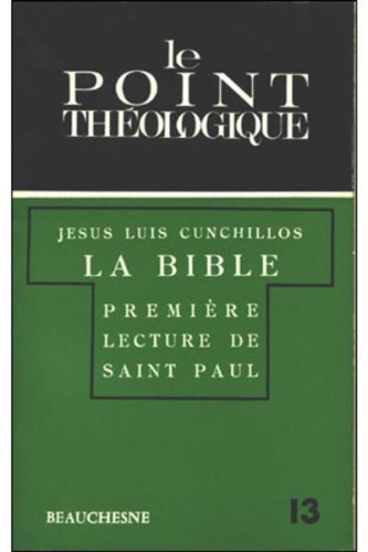 La Bible, Premi&egrave;re lecture de Saint Paul