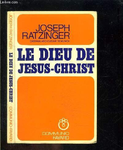 Le Dieu de J&eacute;sus-Christ