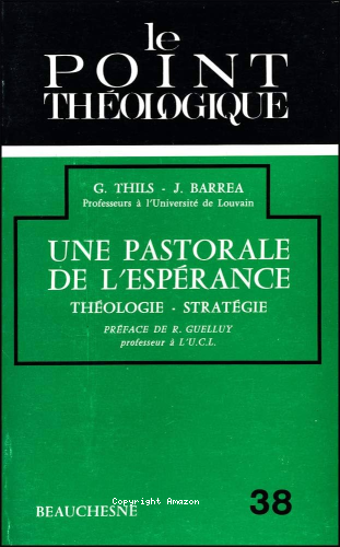 Une pastorale de l'esp&eacute;rance. th&eacute;ologie; strat&eacute;gie