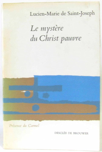 Le Myst&egrave;re du Christ pauvre