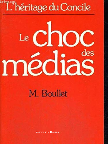 Le choc des m&eacute;dias