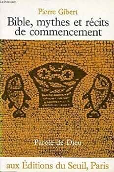 Bible, mythes et récits de commencement