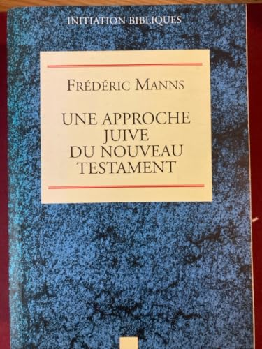 Une approche juive du Nouveau Testament