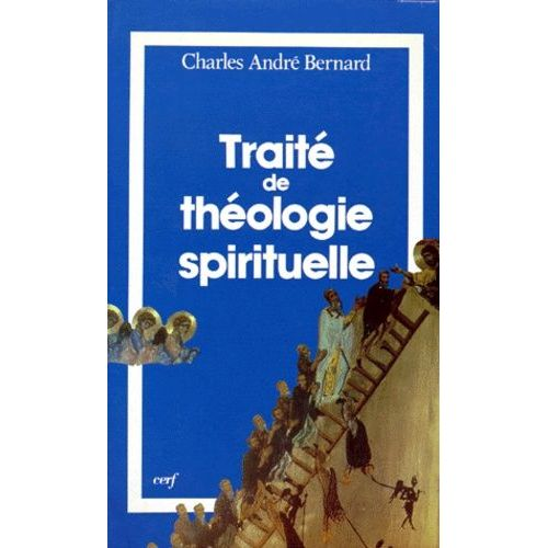 Trait&eacute; de th&eacute;ologie spirituelle