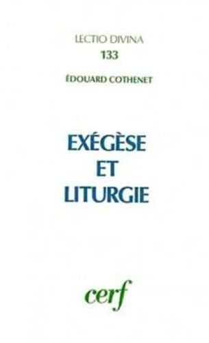 Ex&eacute;g&egrave;se et liturgie